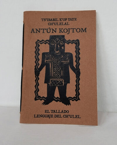 El tallado Lenguaje del Ch 'ulel